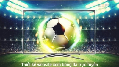 Trải nghiệm xem bóng đá hàng đầu: Mở ra thế giới hấp dẫn